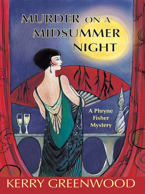 Title details for Murder on a Midsummer Night by Kerry Greenwood - Available